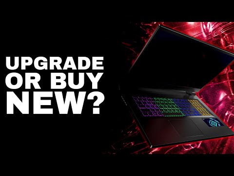 Should You Upgrade Your Laptop or Buy New?